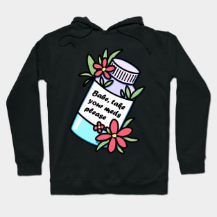 Medicine bottle with reminder and red flowers Hoodie